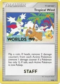 Tropical Wind (DP48) (Worlds 2009 Staff) [Diamond & Pearl: Black Star Promos] Pokémon