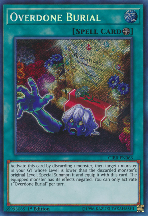 Overdone Burial [CIBR-EN063] Secret Rare Yu-Gi-Oh!