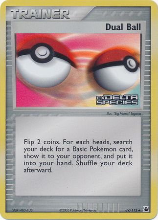 Dual Ball (89/113) (Stamped) [EX: Delta Species] Pokémon