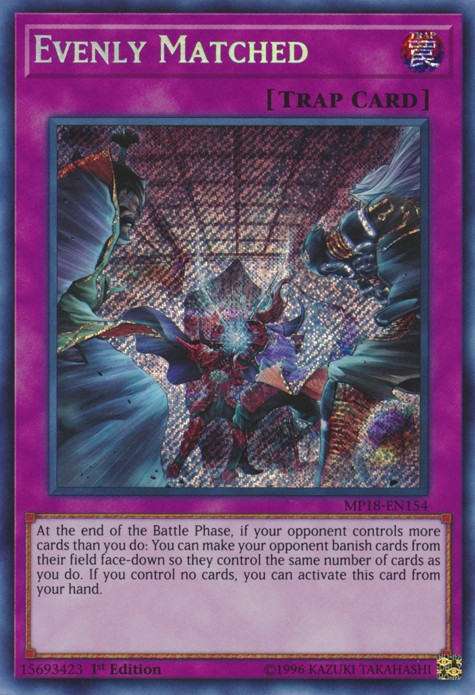 Evenly Matched [MP18-EN154] Secret Rare Yu-Gi-Oh!