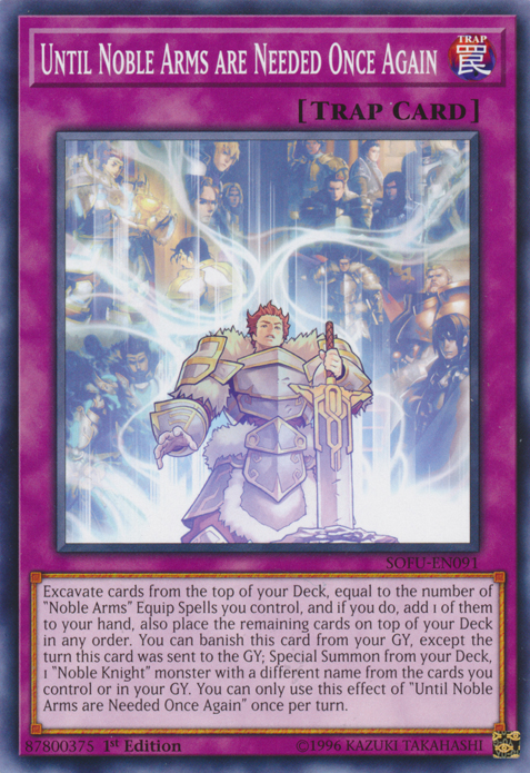 Until Noble Arms are Needed Once Again [SOFU-EN091] Common Yu-Gi-Oh!