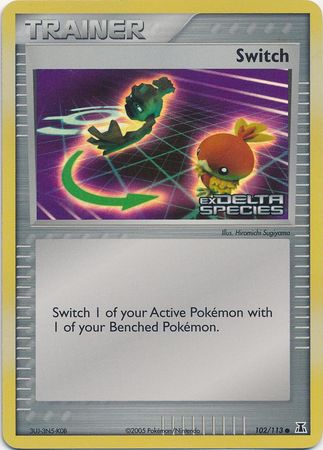 Switch (102/113) (Stamped) [EX: Delta Species] Pokémon