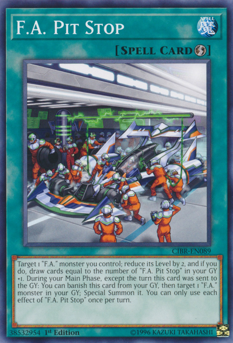 F.A. Pit Stop [CIBR-EN089] Common Yu-Gi-Oh!