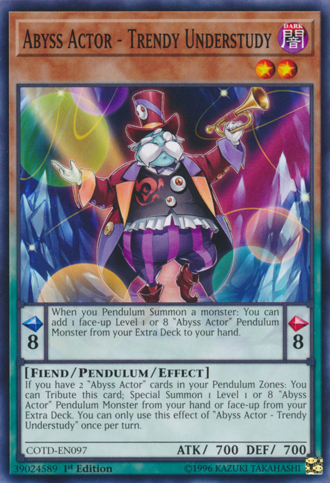 Abyss Actor - Trendy Understudy [COTD-EN097] Common Yu-Gi-Oh!