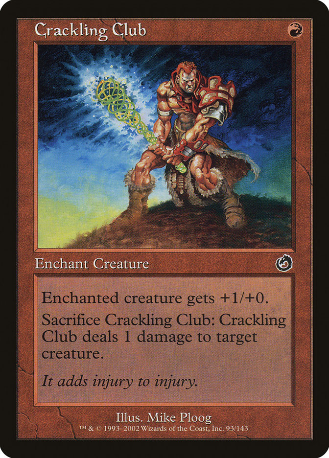 Crackling Club [Torment] Magic: The Gathering