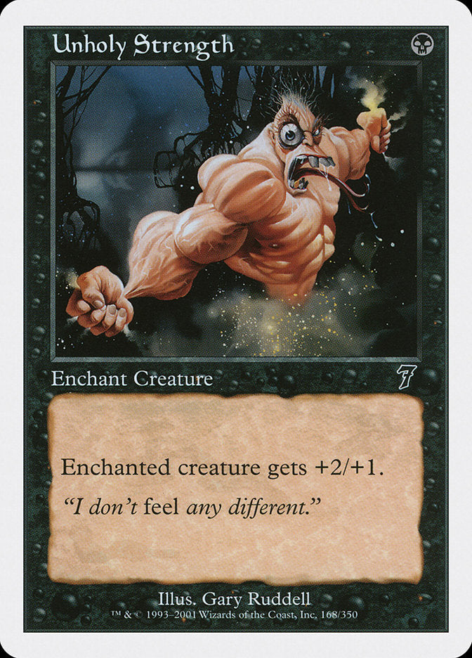 Unholy Strength [Seventh Edition] Magic: The Gathering