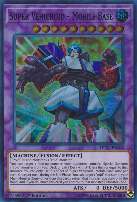 Super Vehicroid - Mobile Base [LEDU-EN030] Super Rare Yu-Gi-Oh!