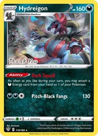 Hydreigon (110/189) (Thank You Promo) [Sword & Shield: Darkness Ablaze] Pokémon